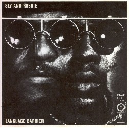 SLY+ROBBIE - LANGUAGE BARRIER